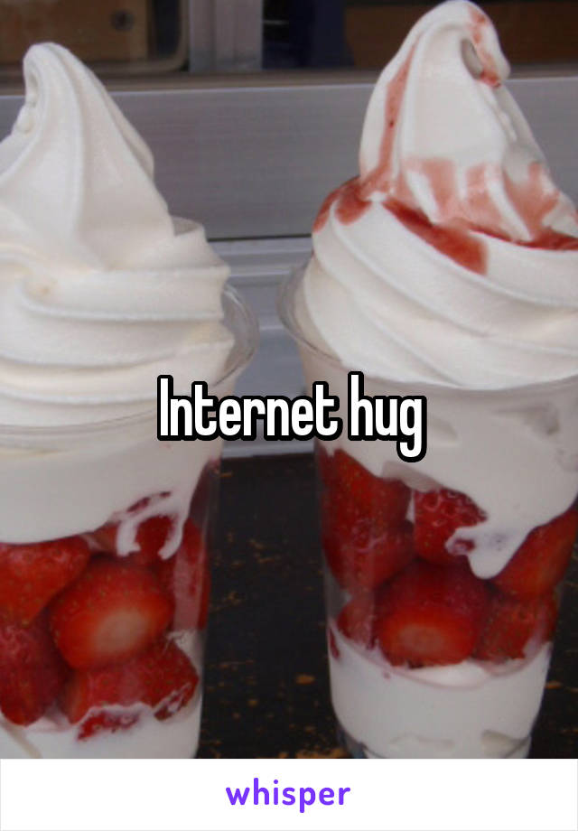 Internet hug