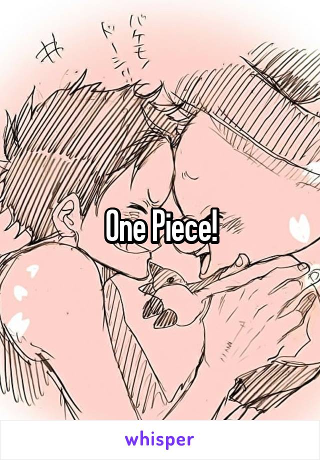 One Piece!