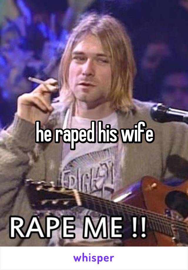 he raped his wife