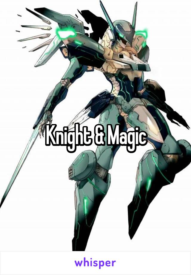 Knight & Magic