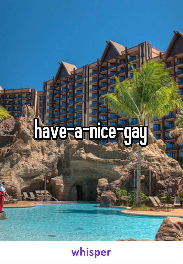 have-a-nice-gay 