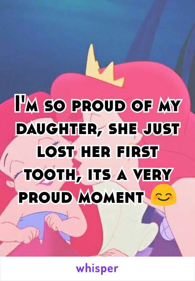 I'm so proud of my daughter, she just lost her first tooth, its a very proud moment 😊