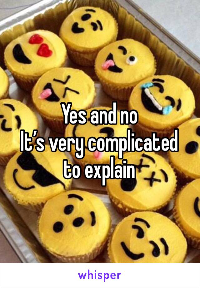 Yes and no 
It’s very complicated to explain 