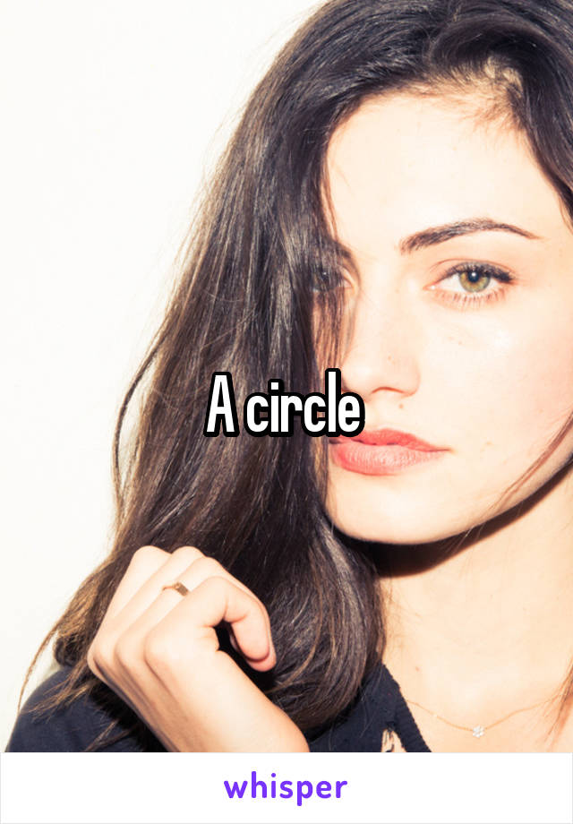A circle 