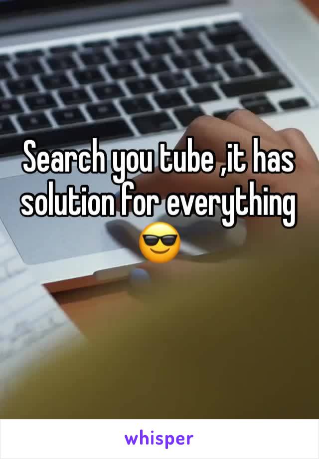 Search you tube ,it has solution for everything 😎
