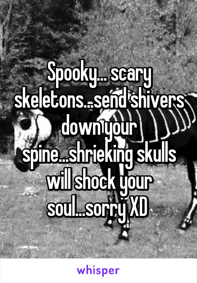 Spooky Scary Skeletonssend Shivers Down Your Spineshrieking Skulls Will Shock Your Soul 2097