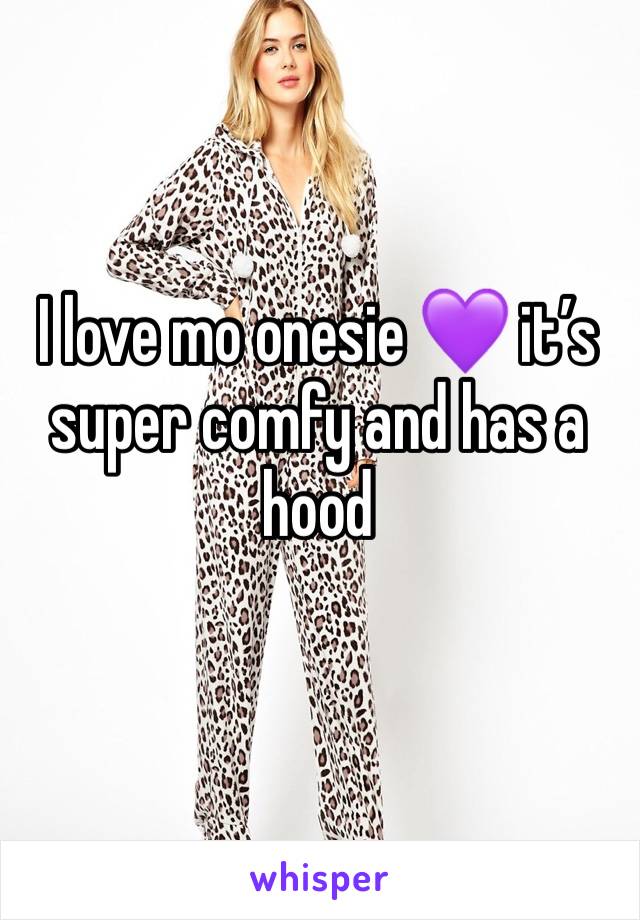 I love mo onesie 💜 it’s super comfy and has a hood