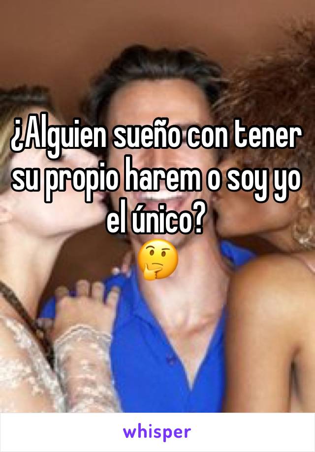 ¿Alguien sueño con tener su propio harem o soy yo el único? 
🤔