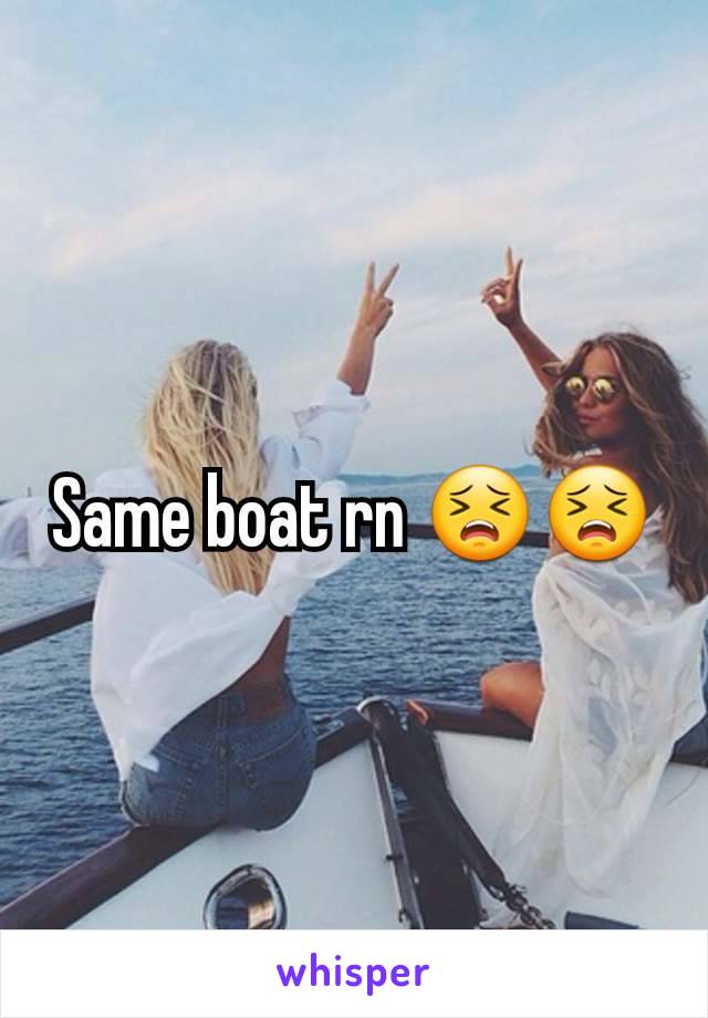 Same boat rn 😣😣