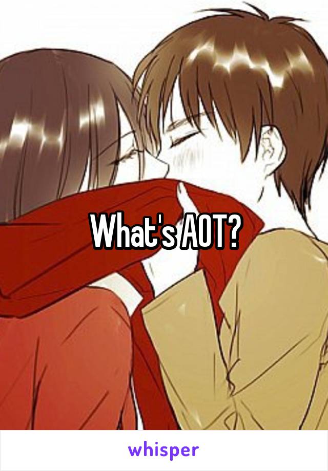 What's AOT?