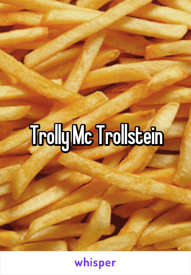 Trolly Mc Trollstein