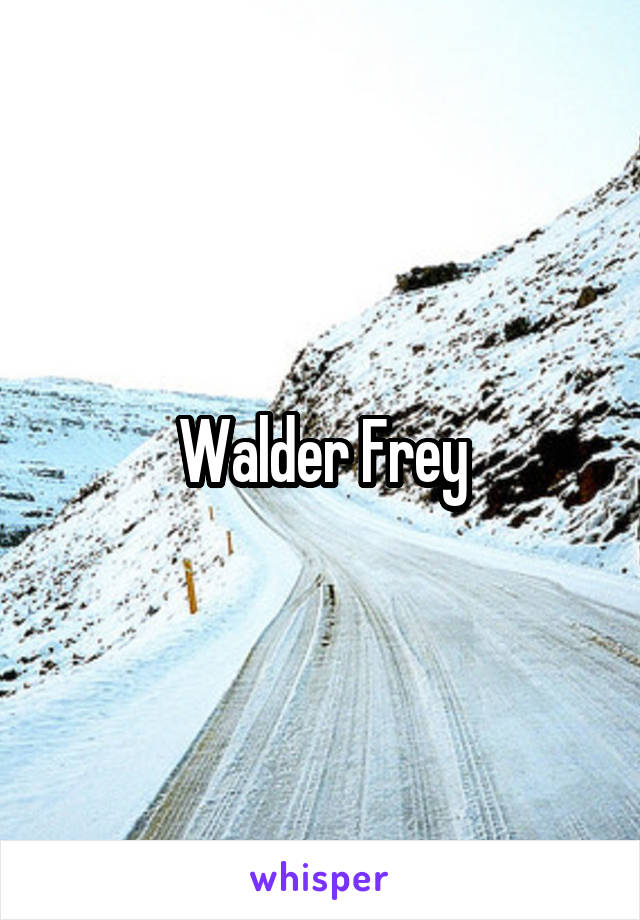 Walder Frey