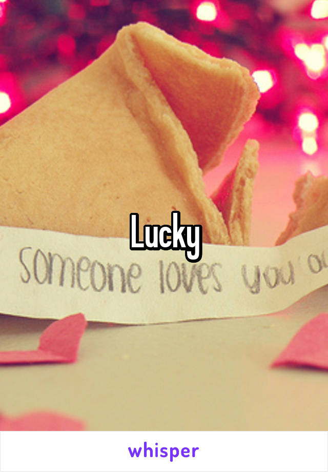 Lucky