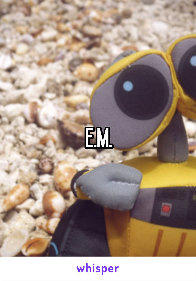 E.M.