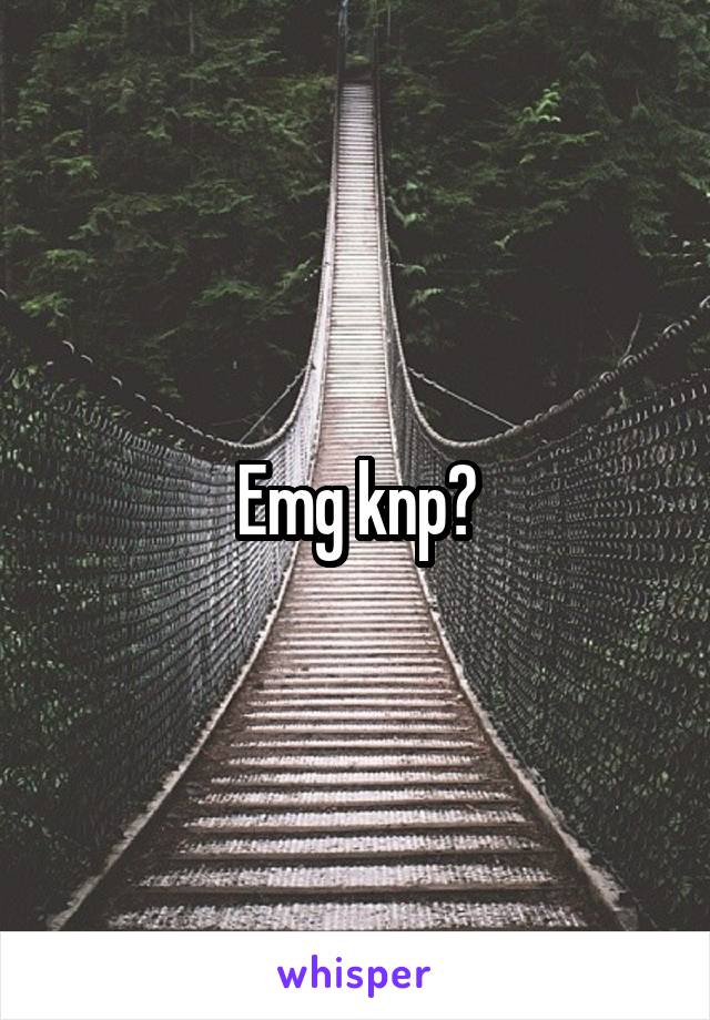 Emg knp?