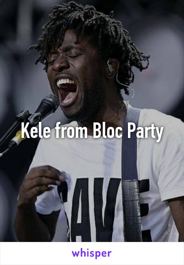 Kele from Bloc Party