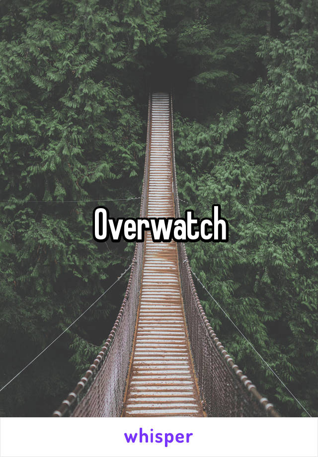 Overwatch