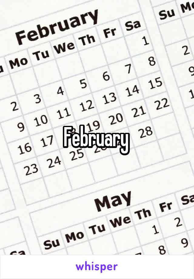 February 