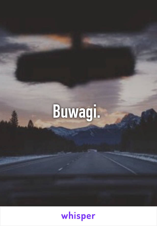 Buwagi. 