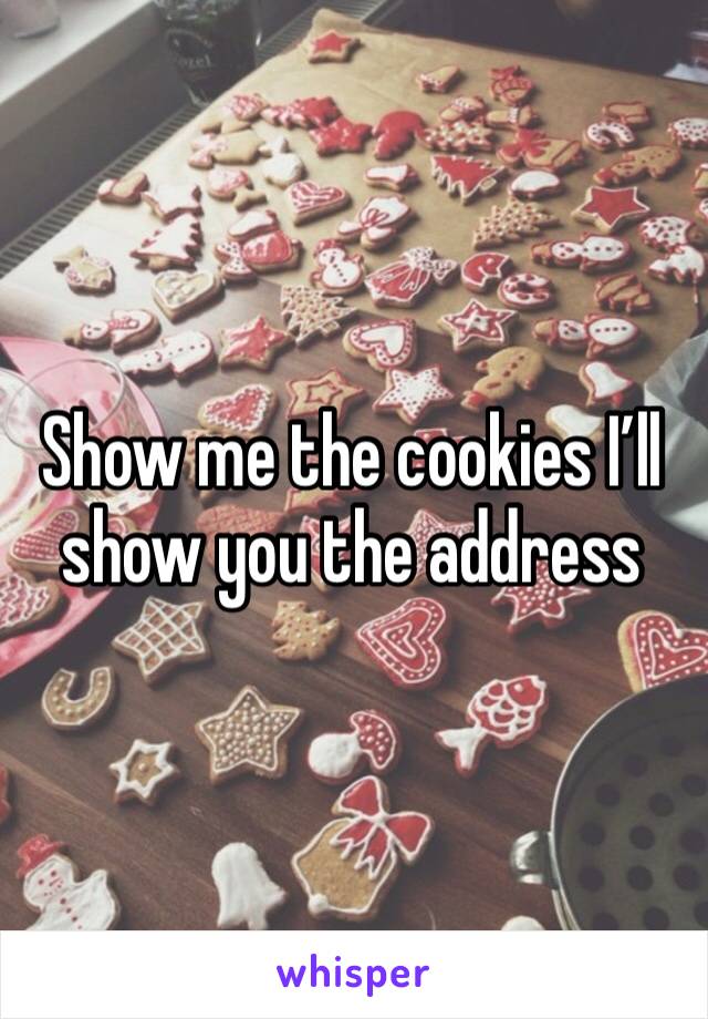 Show me the cookies I’ll show you the address