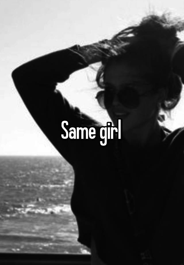 same-girl