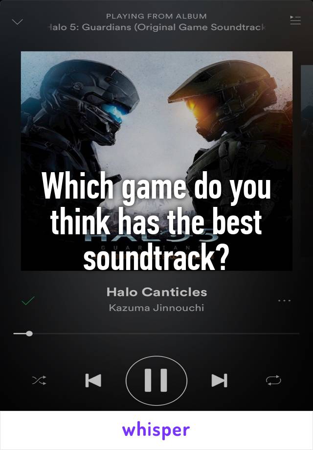 Which game do you think has the best soundtrack?