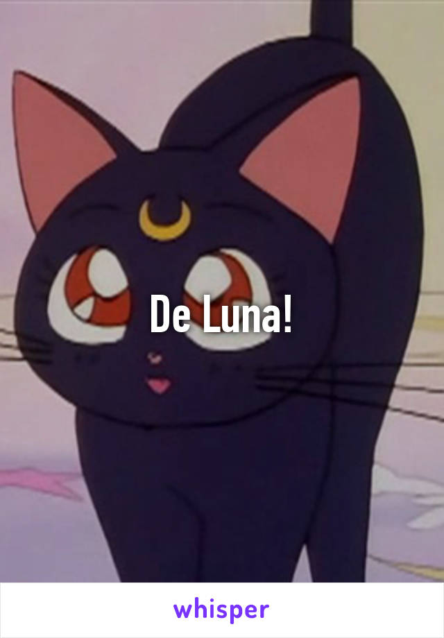 De Luna!