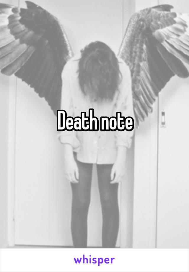 Death note
