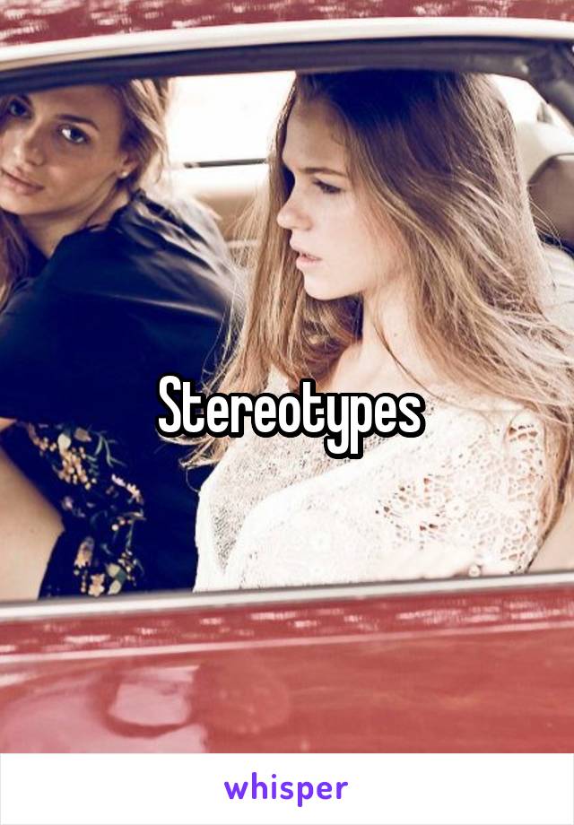 Stereotypes