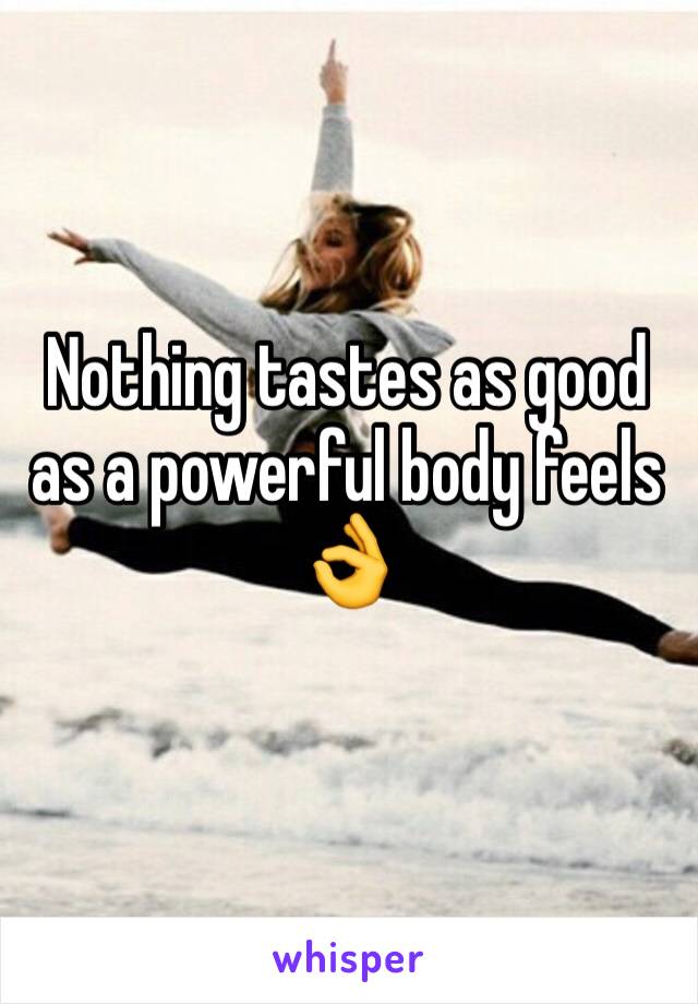 Nothing tastes as good as a powerful body feels 👌
