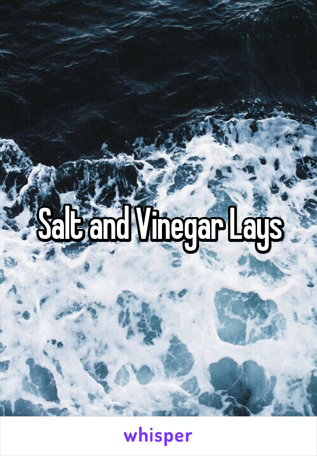 Salt and Vinegar Lays