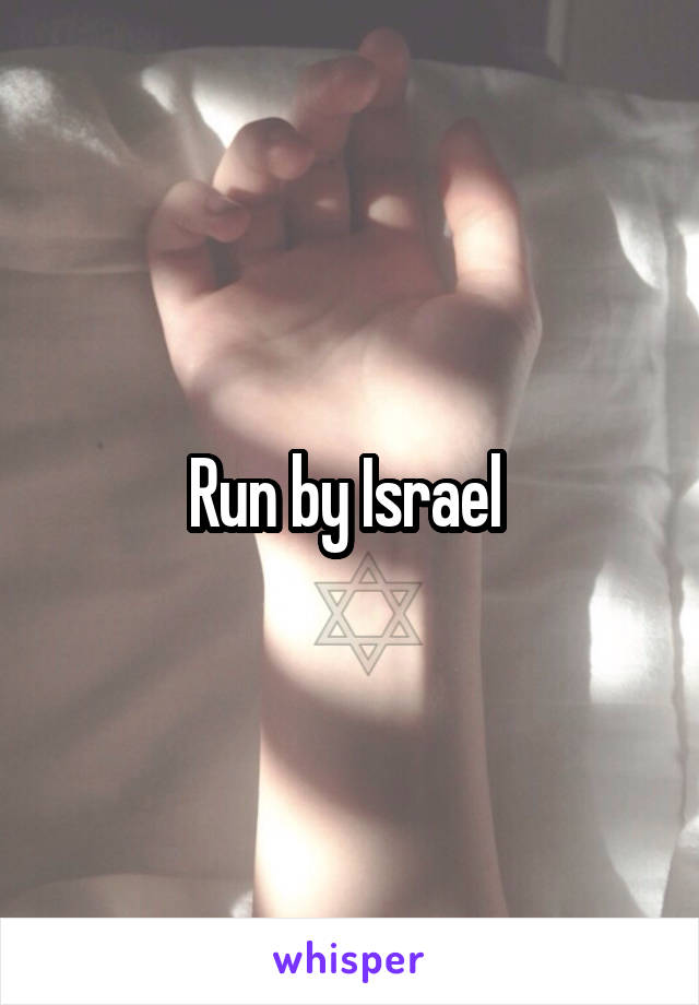 Run by Israel 