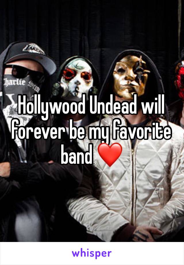 Hollywood Undead will forever be my favorite band ❤️ 