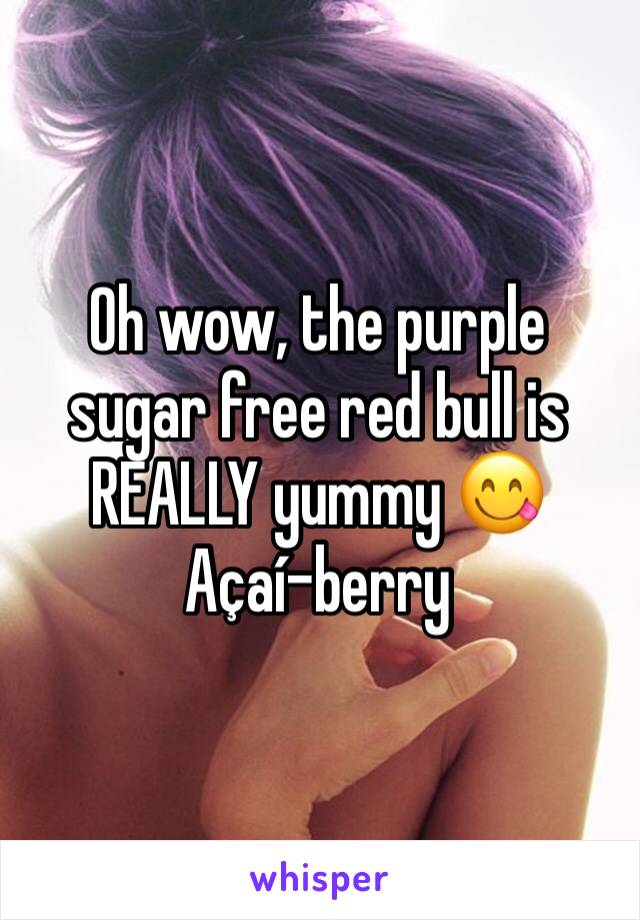 Oh wow, the purple sugar free red bull is REALLY yummy 😋 
Açaí-berry 