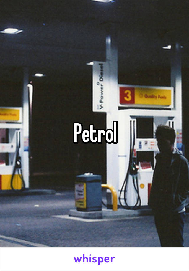 Petrol