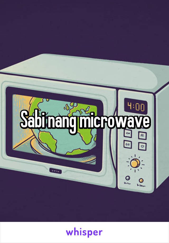 Sabi nang microwave