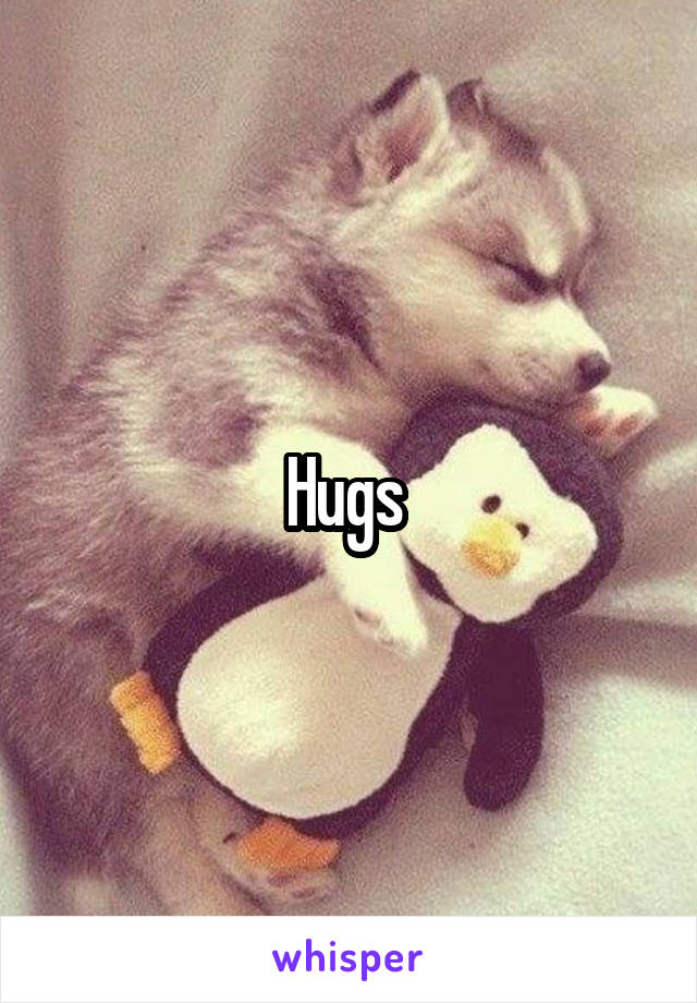 Hugs 