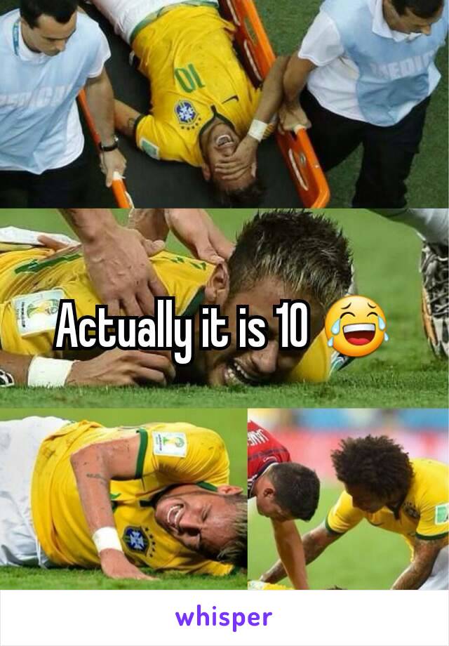 Actually it is 10 😂