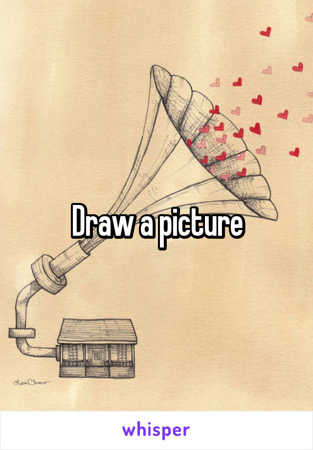 Draw a picture