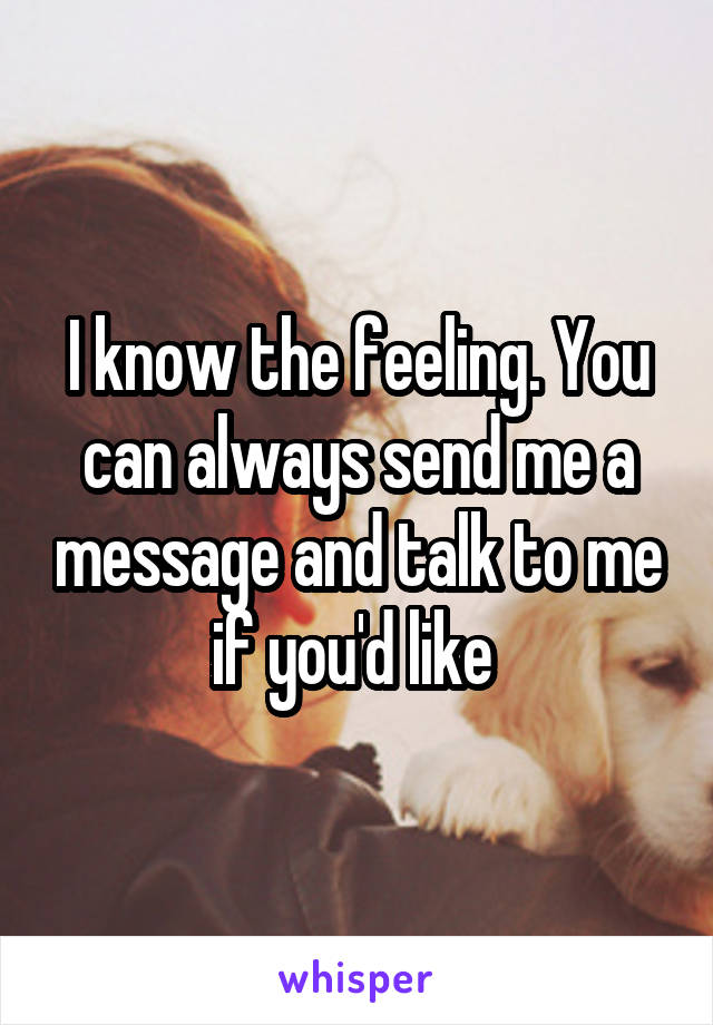 I know the feeling. You can always send me a message and talk to me if you'd like 