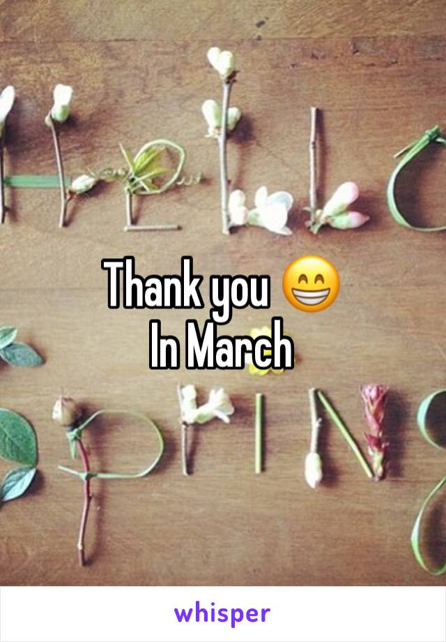 Thank you 😁
In March