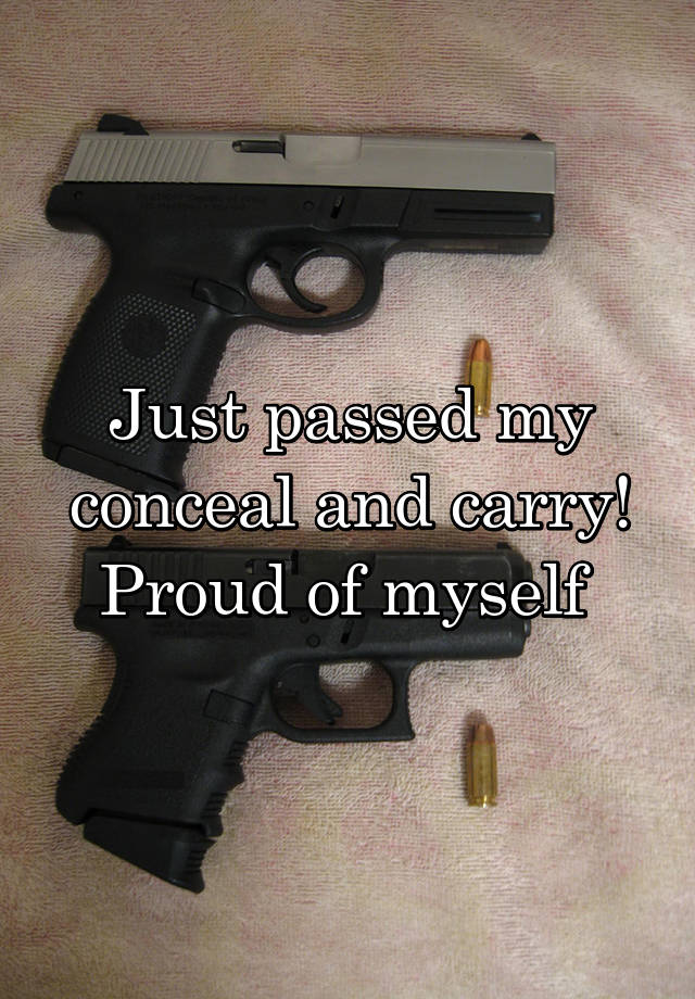 Just passed my conceal and carry! Proud of myself 