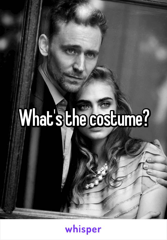 What's the costume?