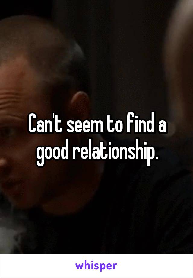 Can't seem to find a good relationship.