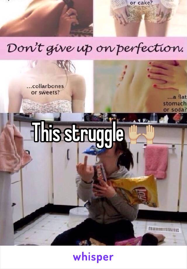 This struggle 🙌🏼