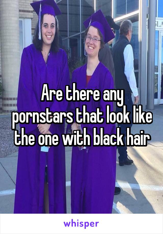 Are there any pornstars that look like the one with black hair