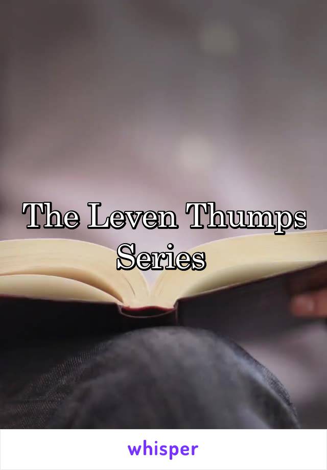 The Leven Thumps Series 