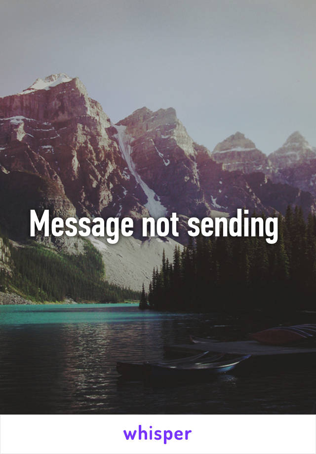 Message not sending 