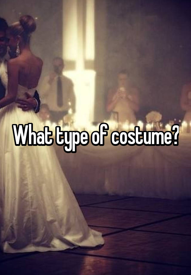 what-type-of-costume