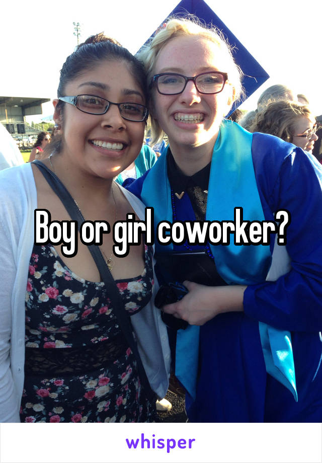 Boy or girl coworker?